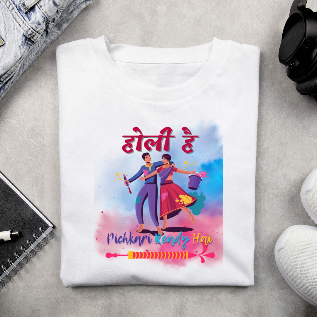 Pichkari ready hai Holi T-Shirt | Unisex Tshirt Online